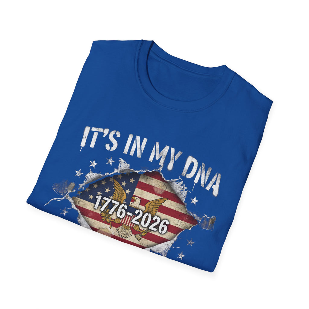1776–2026 Patriotic T-Shirt — "It’s In My DNA: 250 Years Deep"