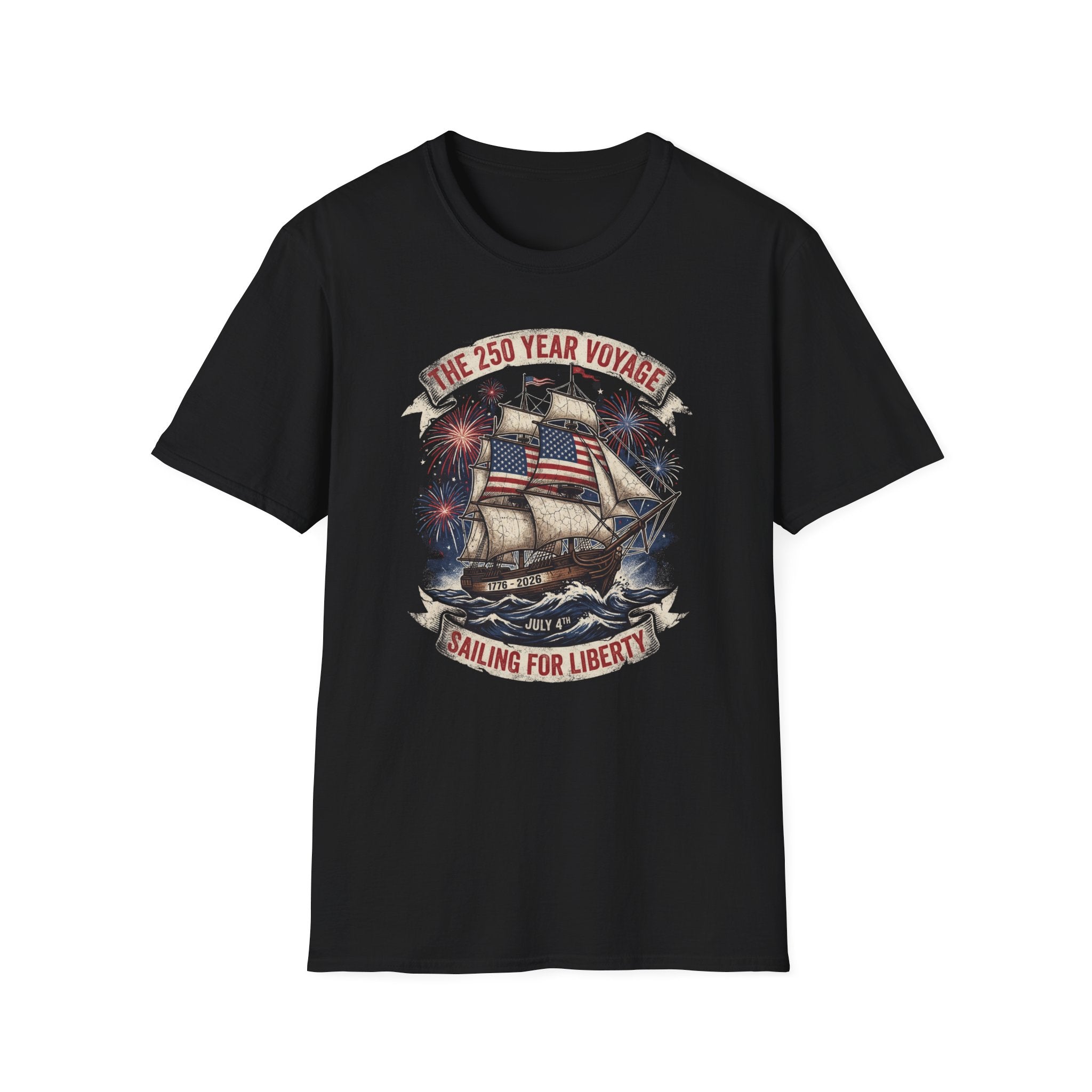 Sailing for Liberty T-Shirt — 250 Year Voyage Patriotic Ship Tee