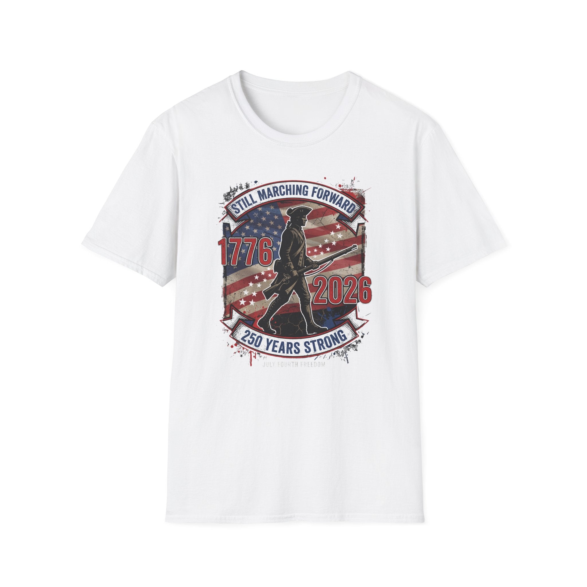 1776–2026 Patriotic T-Shirt — "Still Marching Forward" 250 Years Strong