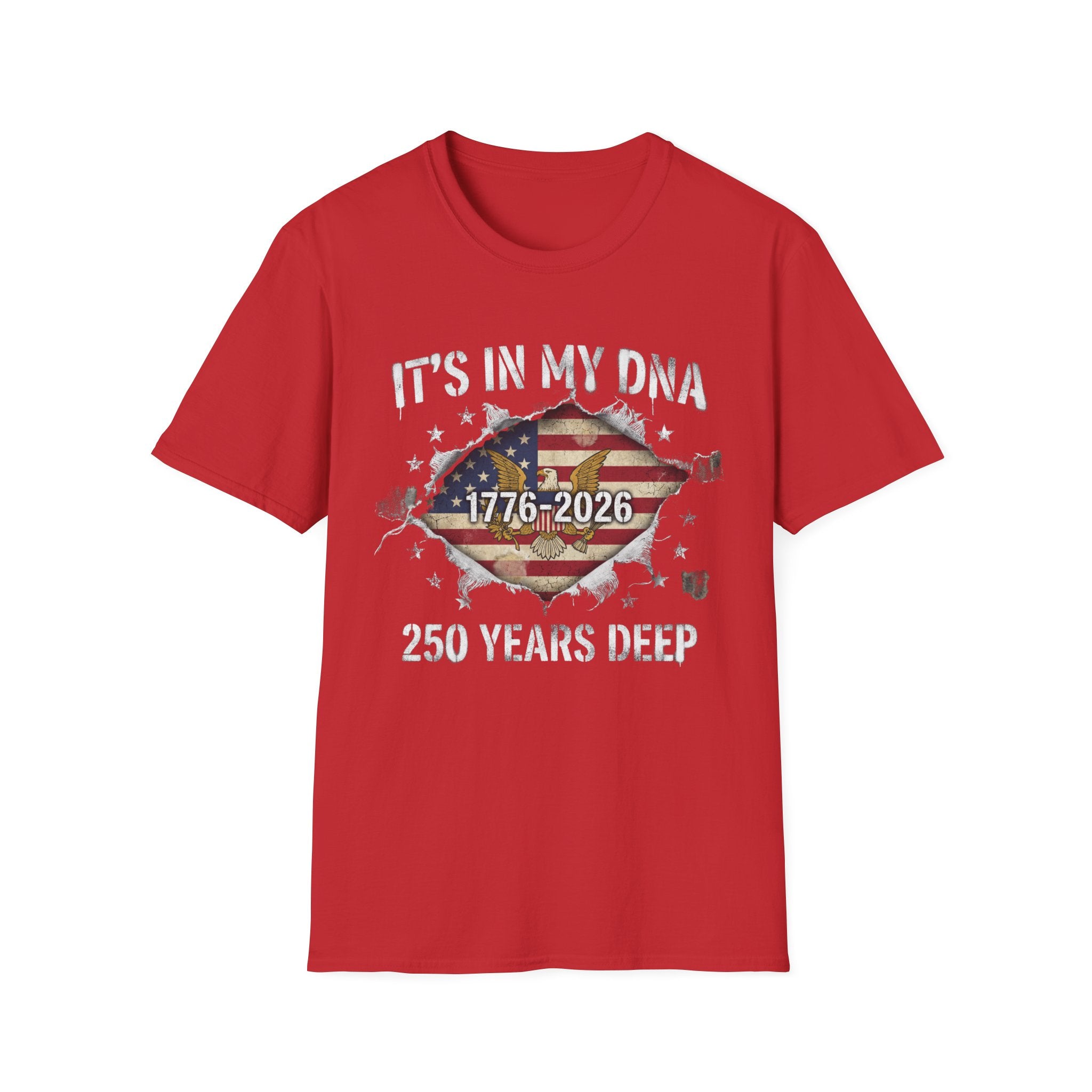1776–2026 Patriotic T-Shirt — "It’s In My DNA: 250 Years Deep"