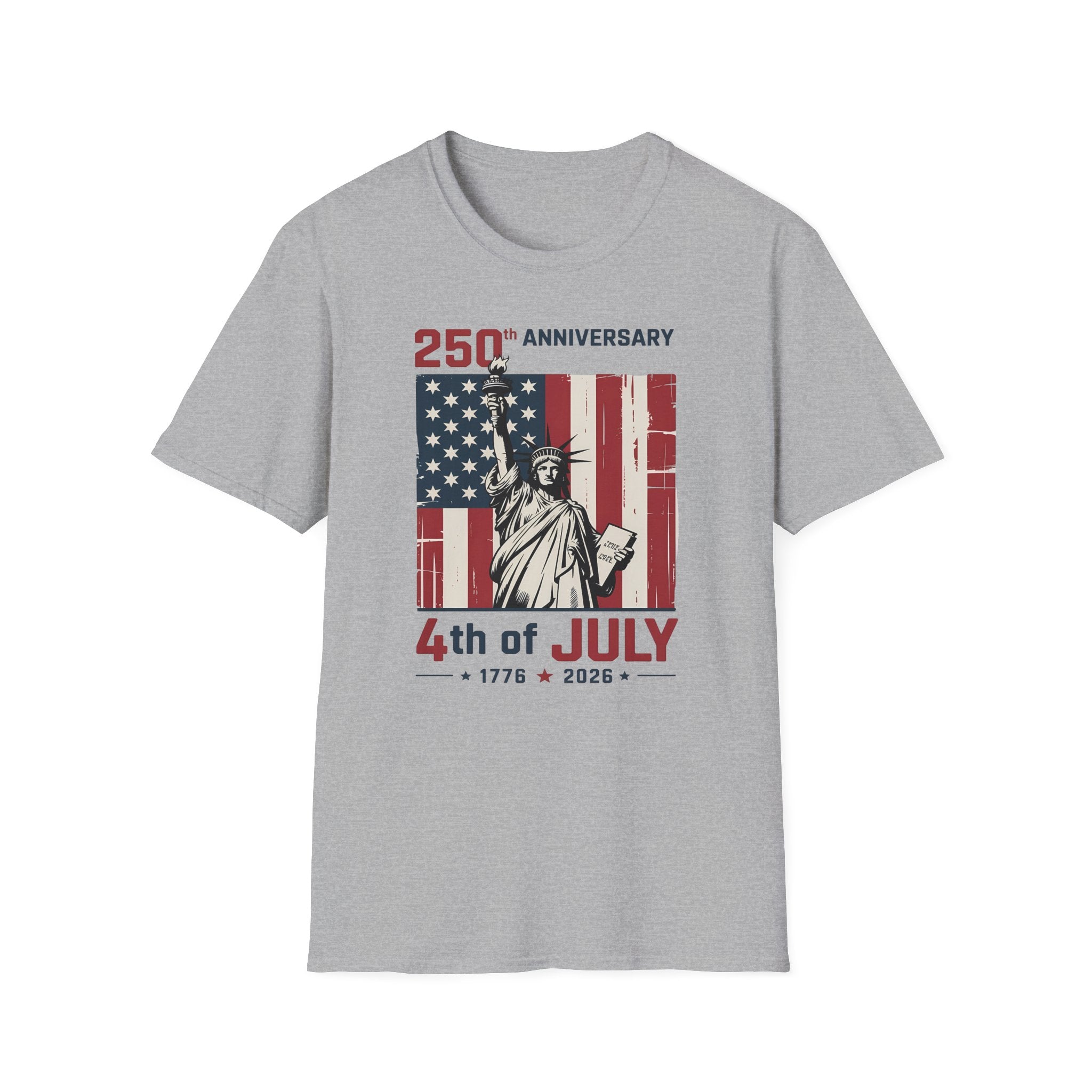 4th of July T-Shirt – 250th Anniversary Statue of Liberty American Flag Tee