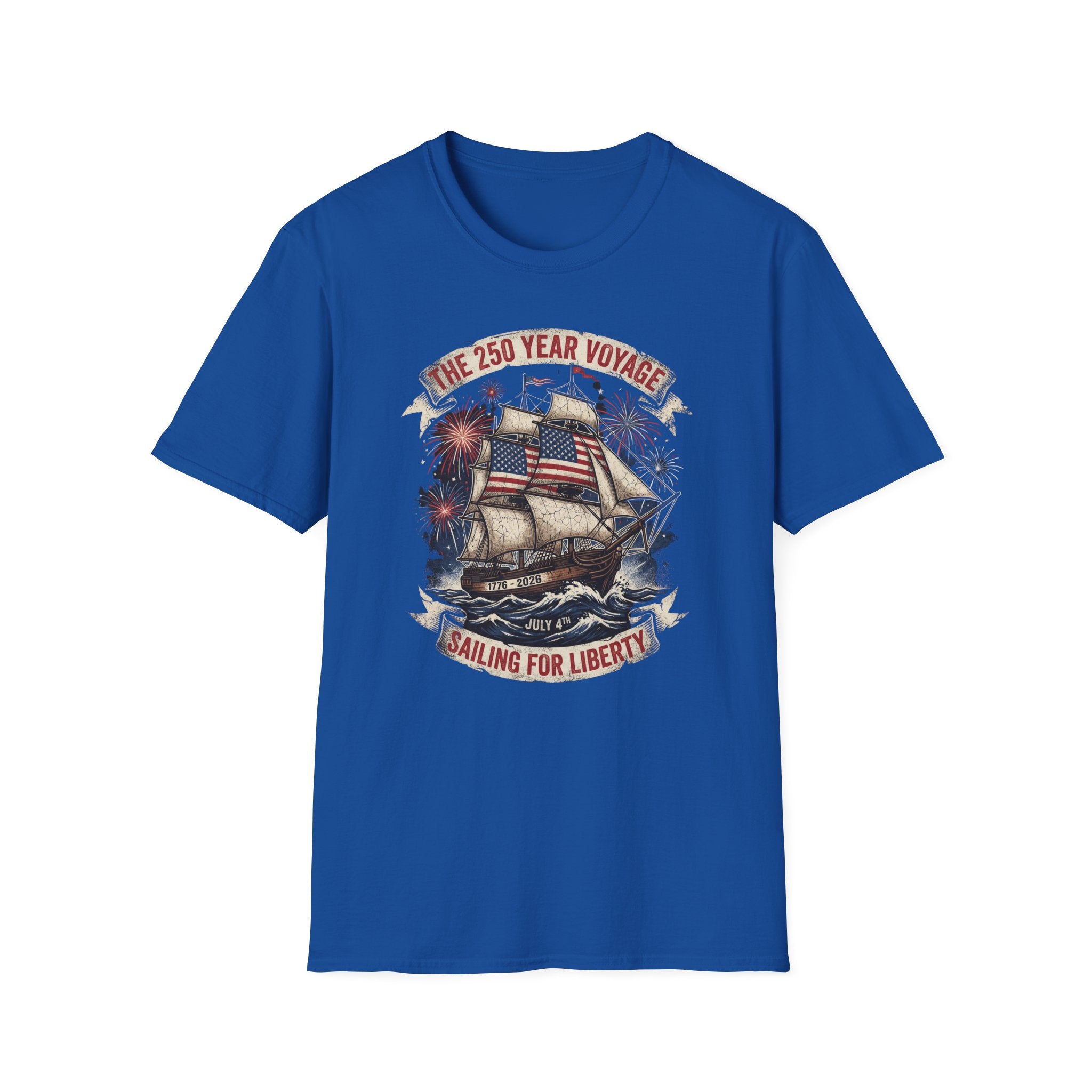 Sailing for Liberty T-Shirt — 250 Year Voyage Patriotic Ship Tee