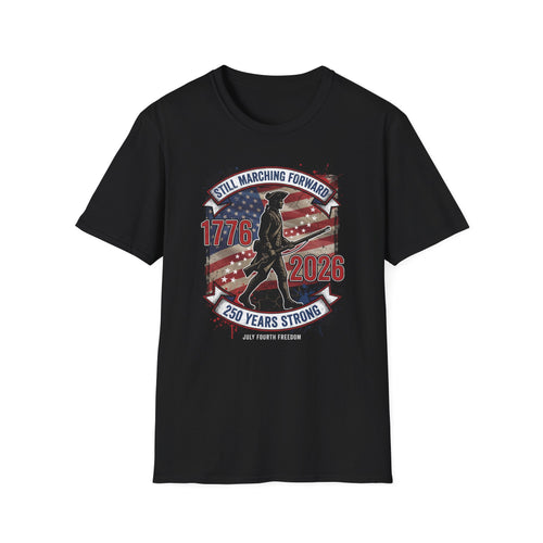 1776–2026 Patriotic T-Shirt — "Still Marching Forward" 250 Years Strong