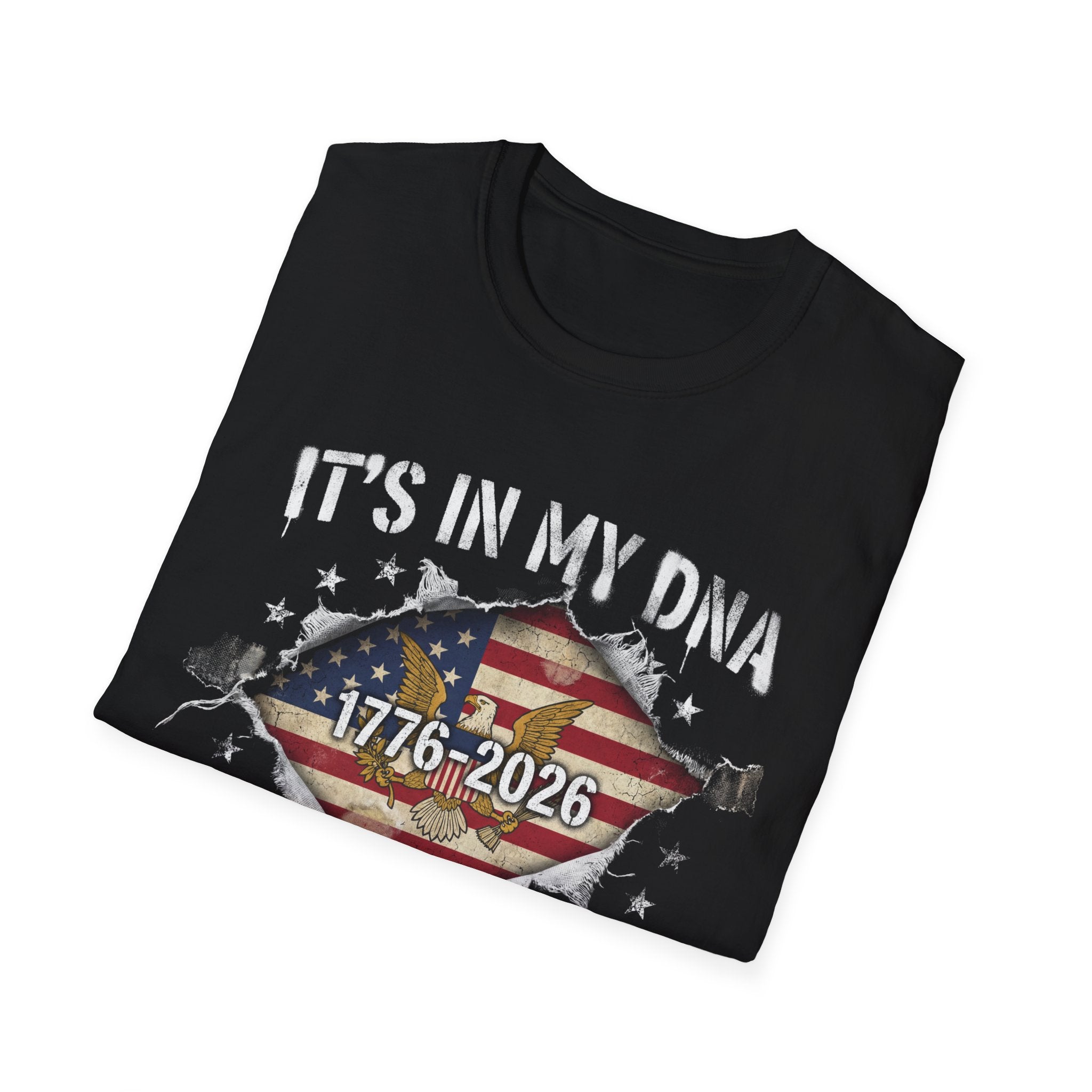 1776–2026 Patriotic T-Shirt — "It’s In My DNA: 250 Years Deep"