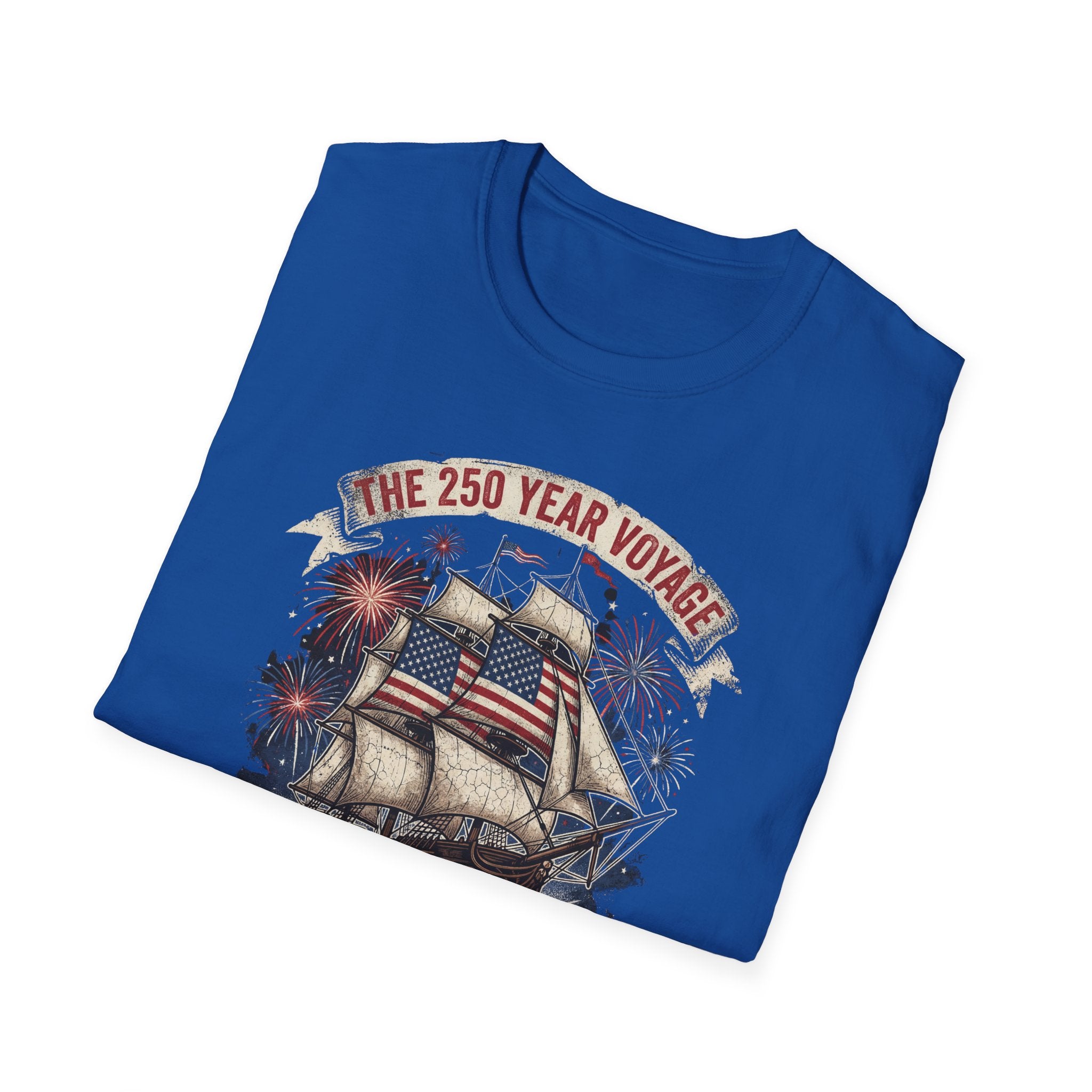Sailing for Liberty T-Shirt — 250 Year Voyage Patriotic Ship Tee
