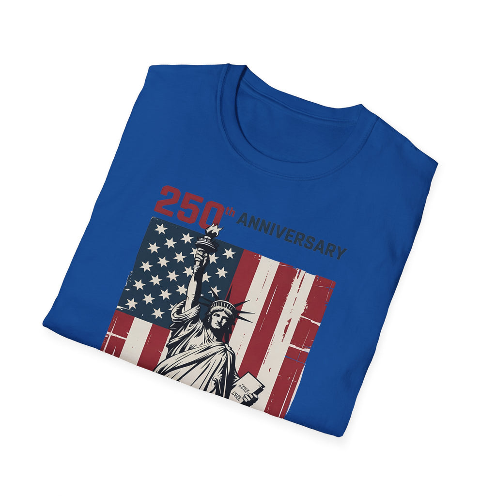 4th of July T-Shirt – 250th Anniversary Statue of Liberty American Flag Tee