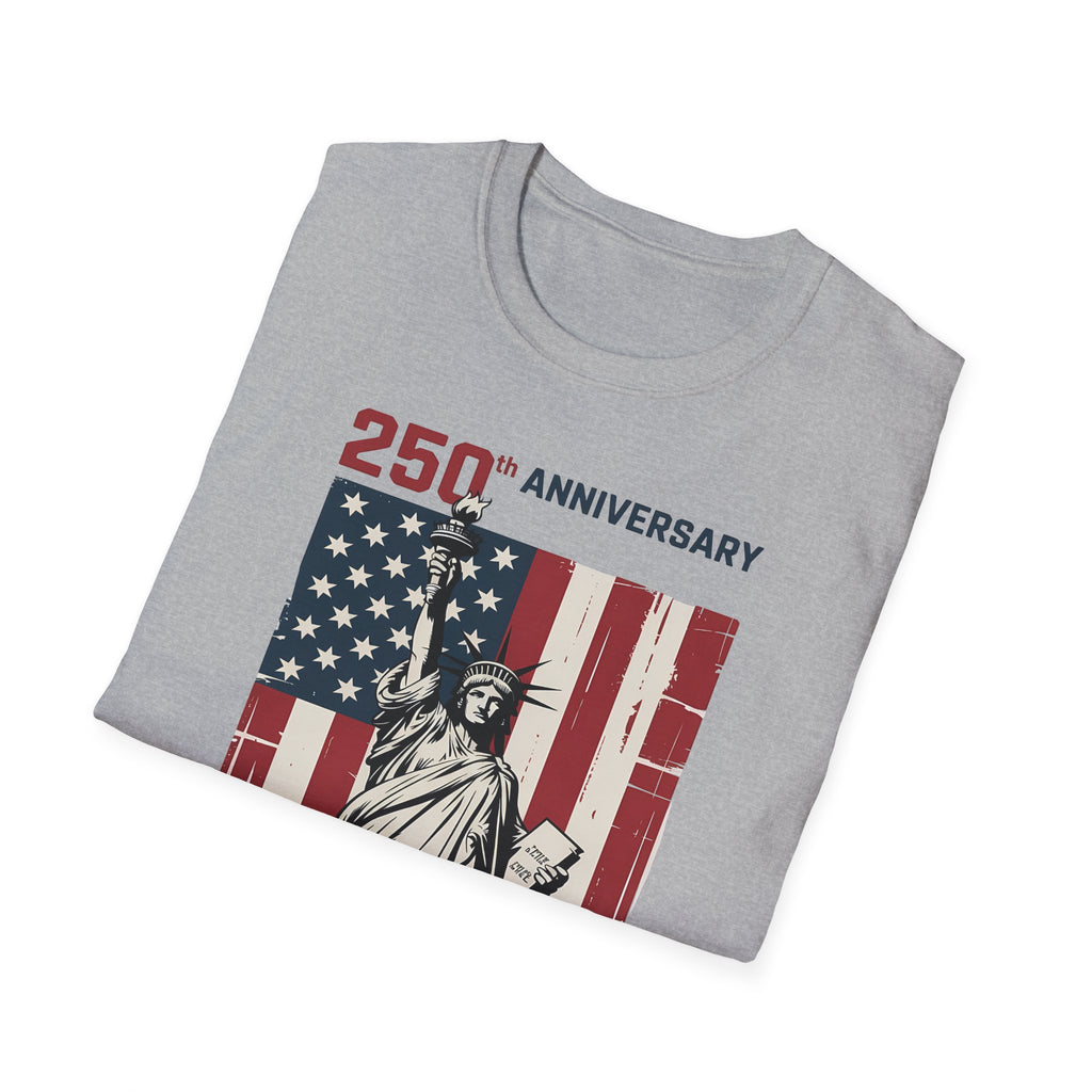 4th of July T-Shirt – 250th Anniversary Statue of Liberty American Flag Tee