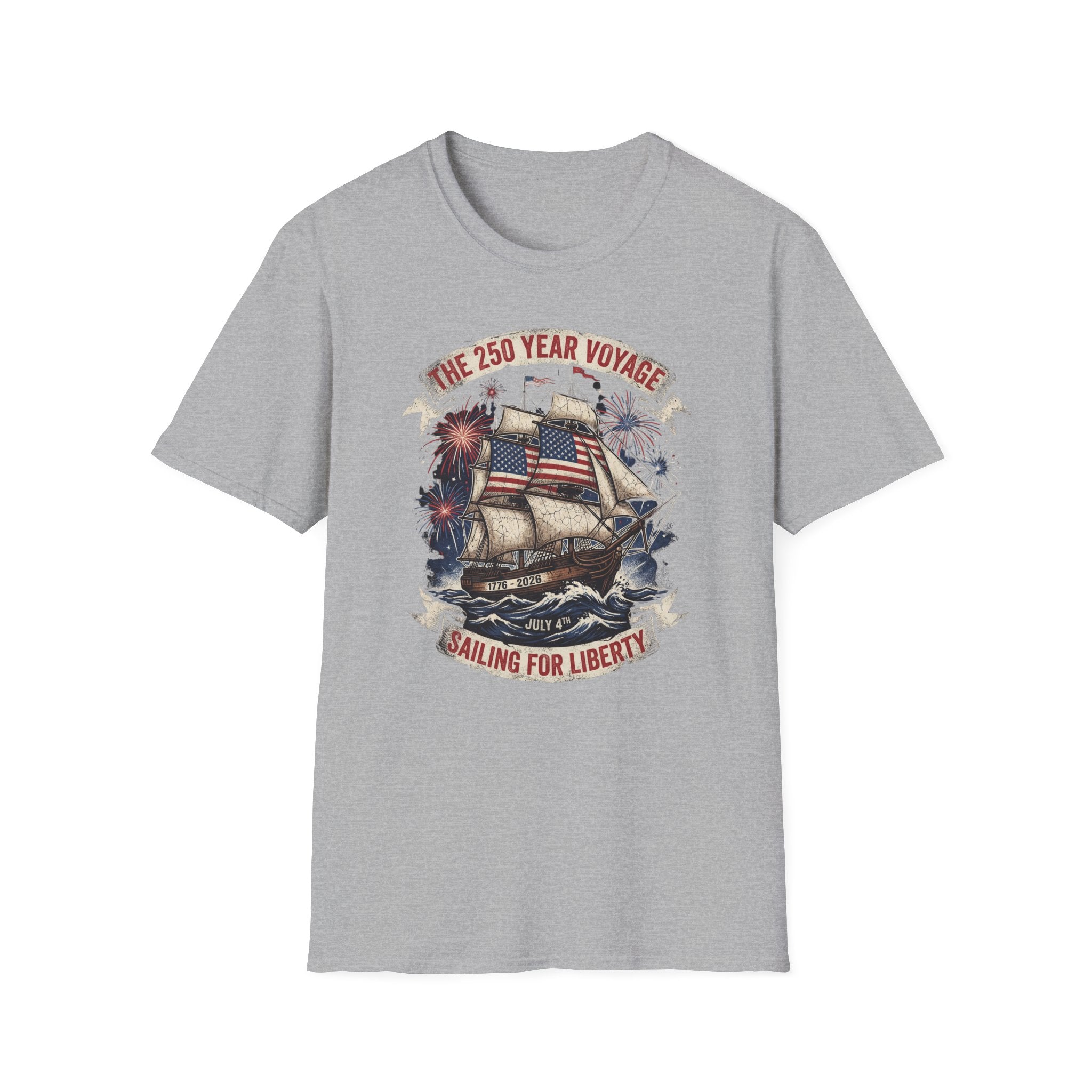 Sailing for Liberty T-Shirt — 250 Year Voyage Patriotic Ship Tee